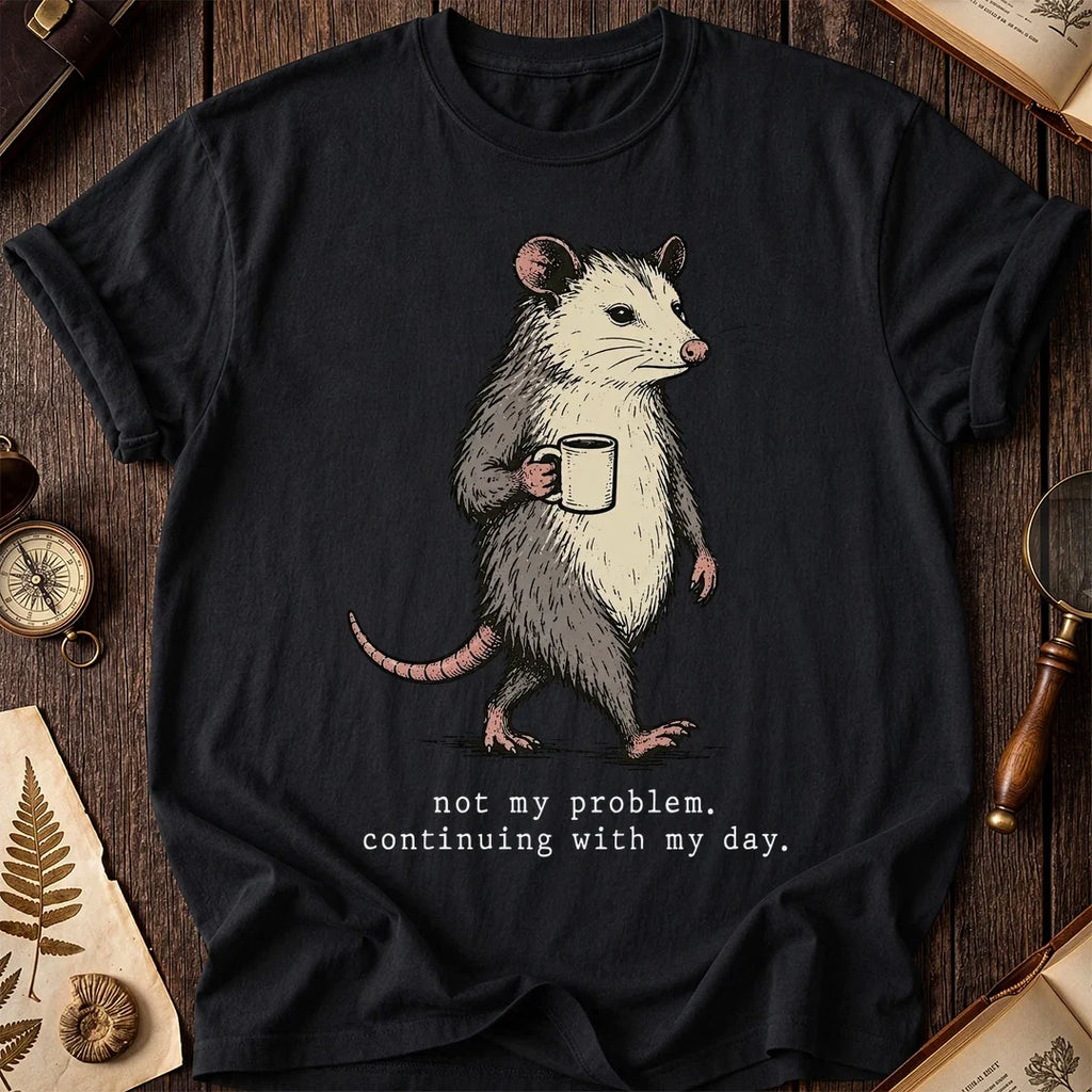 Not My Job Possum T-Shirt product image 2