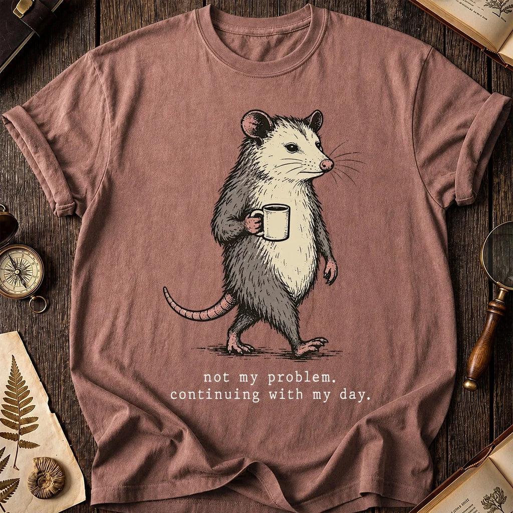 Not My Job Possum T-Shirt product image 8