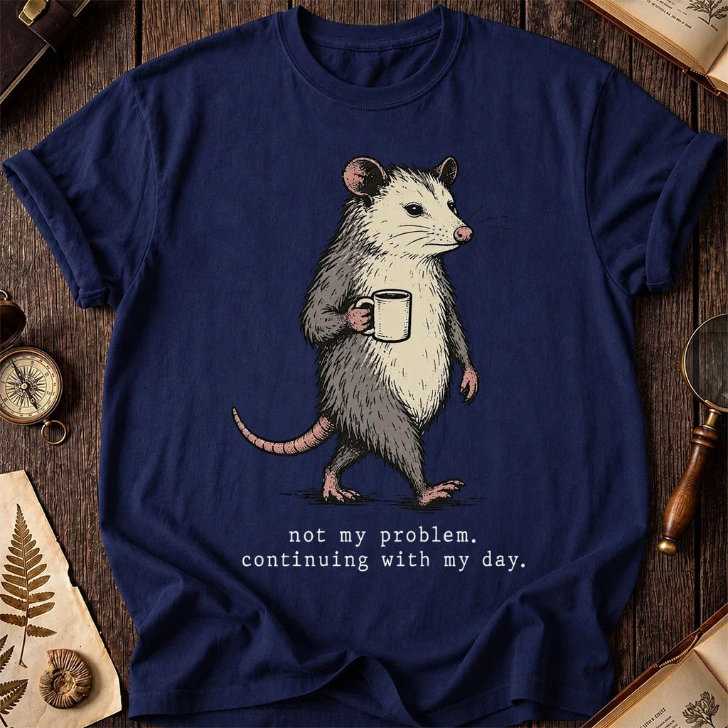 Not My Job Possum T-Shirt product image 7